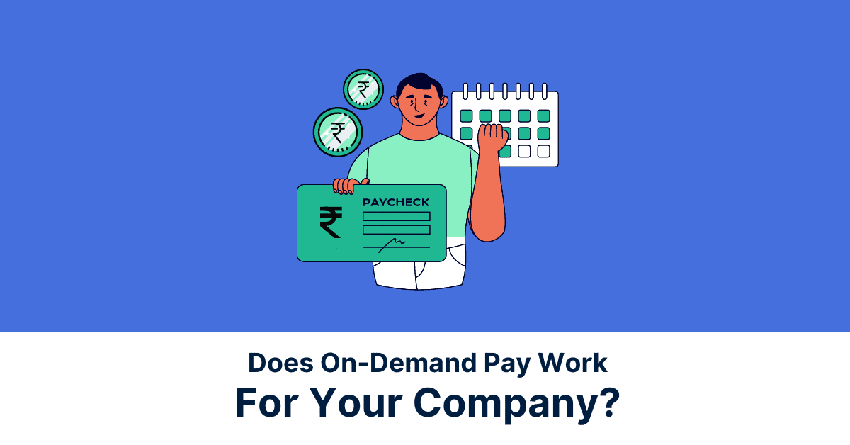On Demand Pay Work for Your Company