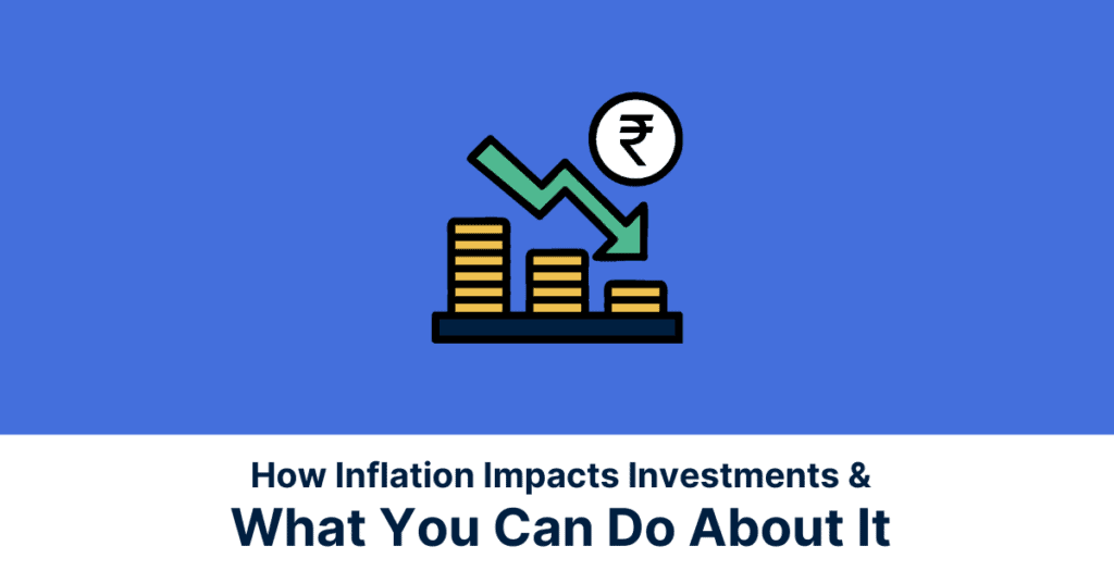 How Inflation Impacts Investments & What You Can Do About It