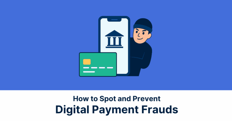 Blog Cover How to Spot and Prevent Digital Payment Frauds