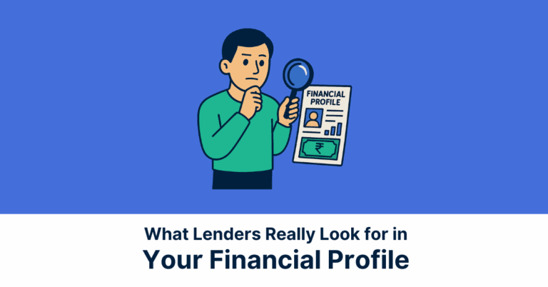 Blog Cover What Lenders Really Look for in Your Financial Profile