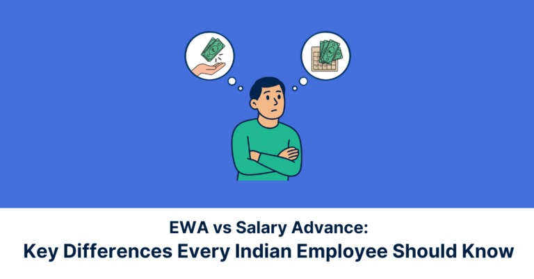 Blog Cover EWA vs Salary Advance Key Differences Every Indian Employee Should Know